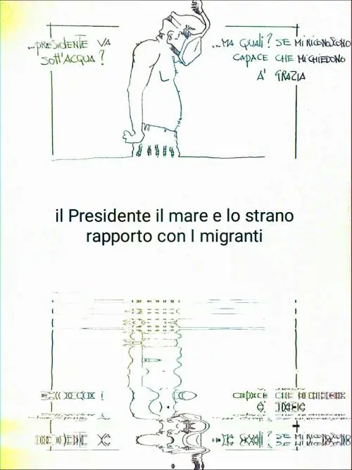 La vignetta del giorno: il Presidente, il mare e lo strano rapporto con i migranti