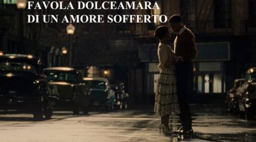 Favola dolceamara ​di un amore sofferto