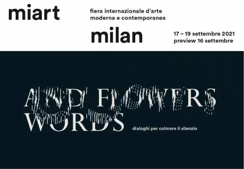 Miart celebra la parola dopo un anno di vuoto culturale e di silenzio