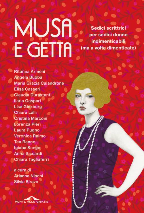 Musa e getta, la storia di 16 donne straordinarie raccontata da 16 scrittrici