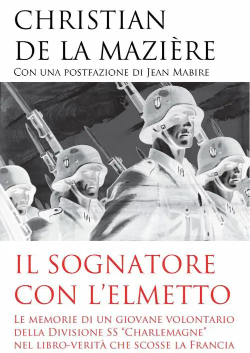 Il sognatore con l'elmetto: un libro dannato