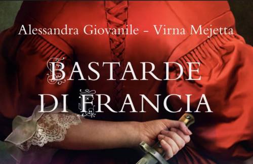 Le Bastarde di Francia - L'Angelo e la Vergine". Anteprima del romanzo