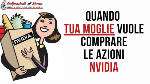 Quando tua moglie vuole compare le azioni Nvidia