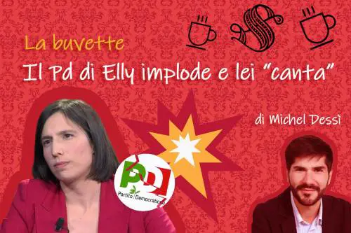 Il Pd di Elly implode e lei “canta”