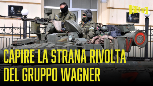 La marcia di Prigozhin e la debolezza di Mosca: le cose da sapere sulla strana rivolta della Wagner