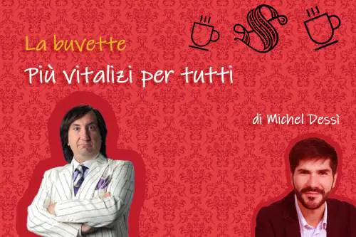 Più vitalizi per tutti