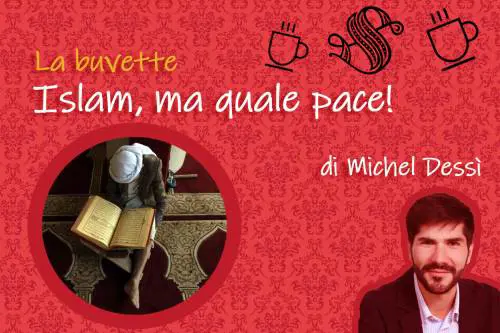 Islam, ma quale pace! 