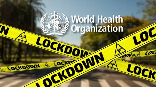 Attenti all’Oms: vuole il potere di imporre lockdown