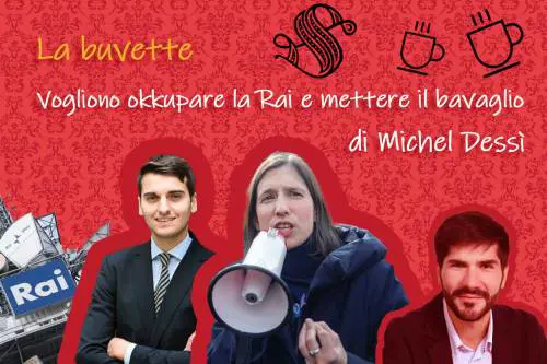 Vogliono okkupare la Rai e mettere il bavaglio 