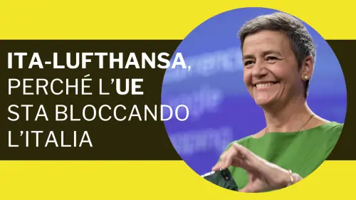 Ita-Lufthansa, perché l'Ue sta bloccando l'Italia