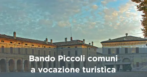 Turismo, si riparte dai "piccoli borghi" per fare grande il Made in Italy