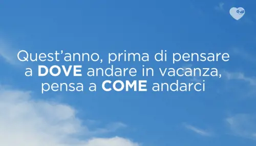 "Vacanze in Italia, prima del dove scegli il come": la nuova campagna per un turismo sostenibile
