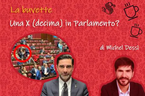 Una X (decima) in Parlamento?