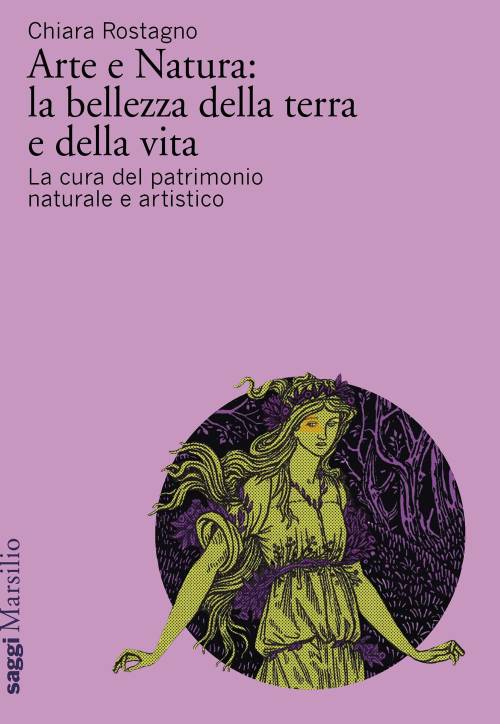 Se vuoi salvare la Natura, conserva l'Arte. E viceversa