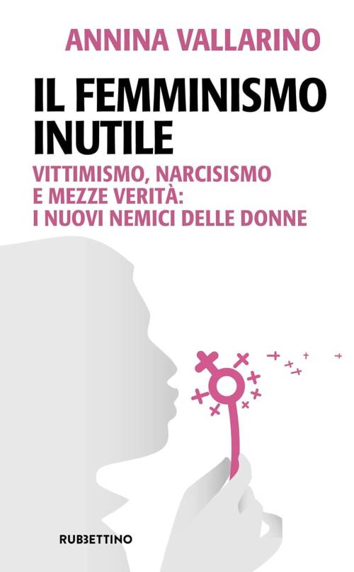 Prigioniere di un "Femminismo inutile"