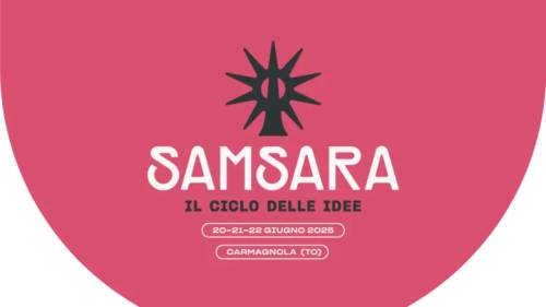 Samsara - Il ciclo delle idee, il festival che valorizza le eccellenze del Piemonte
