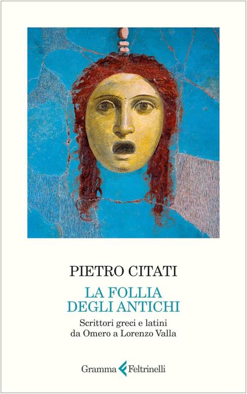 Gli antichi erano folli e violenti. Come noi