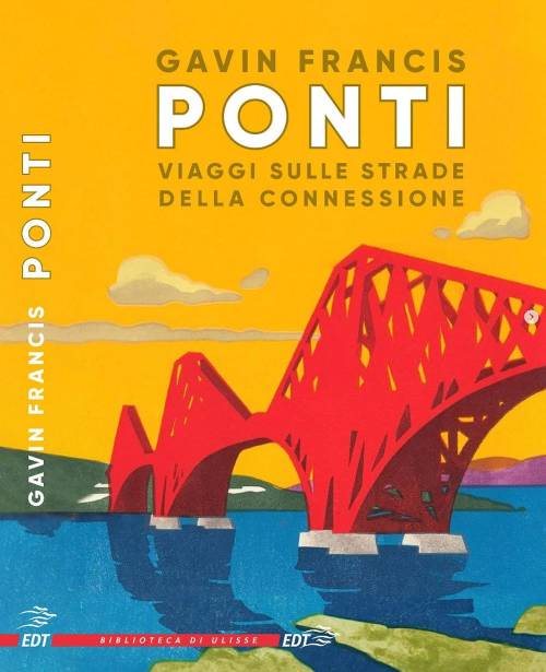 Quanta storia passa sotto i ponti del mondo