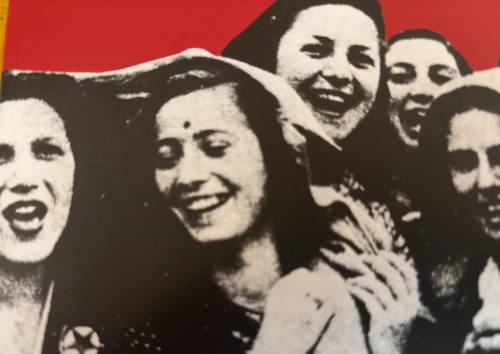 “L’alba della nostra libertà”. Le donne che hanno fatto la Resistenza