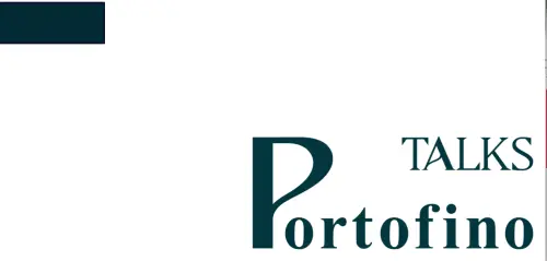 Portofino Talks: una piazzetta sul mondo per discutere di politica, economia e futuro