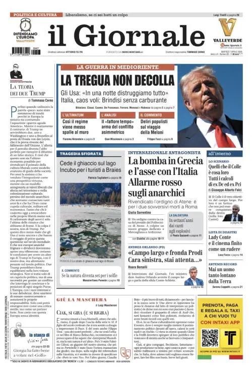 La prima pagina del Giornale. Difficile raggiungere la tregua in Iran, confermata l’internazionale antagonista, l’intervista ad Andrea Orlando 