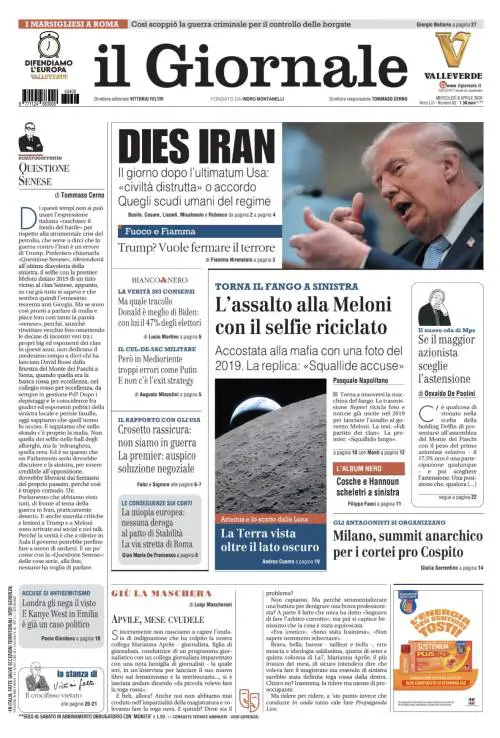 La prima pagina del Giornale: Il giorno dopo l’ultimatum di Trump all’Iran, la rassicurazione di Crosetto, l’assalto alla Meloni