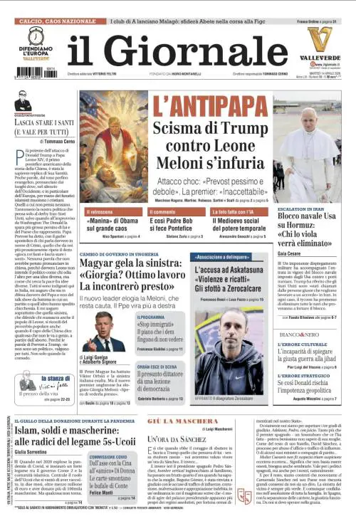 La prima pagina del Giornale: Trump contro il Papa, Magyar gela la sinistra, blocco navale USA su Hormuz