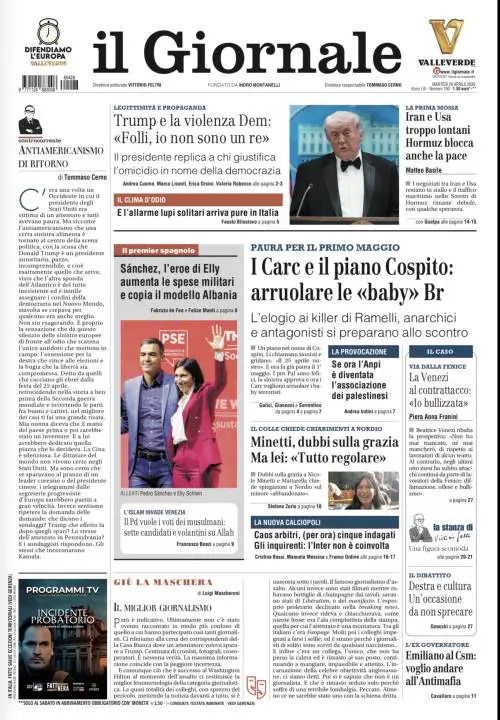 La prima pagina del Giornale: Trump e la violenza dem, allarme per il 1 maggio, Hormuz blocca anche la pace