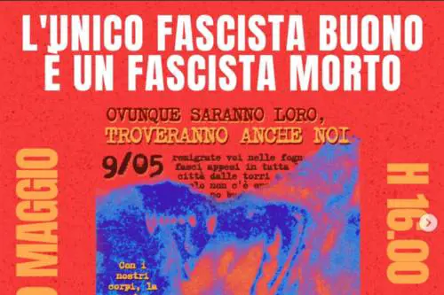 Gli antagonisti chiamano all'adunata per il 9 maggio: "L'unico fascista buono è un fascista morto"