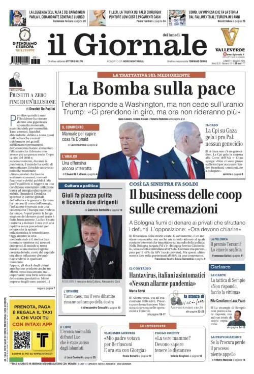 La prima pagina del Giornale: La Bomba sulla pace, il business delle coop sulle cremazioni, Giulia fa piazza pulita al ministero