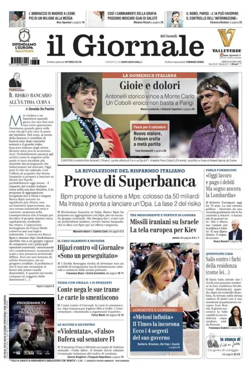 La prima pagina del Giornale: Bpm propone la fissione a Mps, islamisti a Modena contro Il Giornale, Domenica sportiva italiana tra gioie e dolori