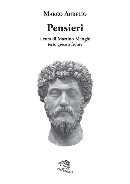 Marco Aurelio, il filosofo che parla a tutte le epoche