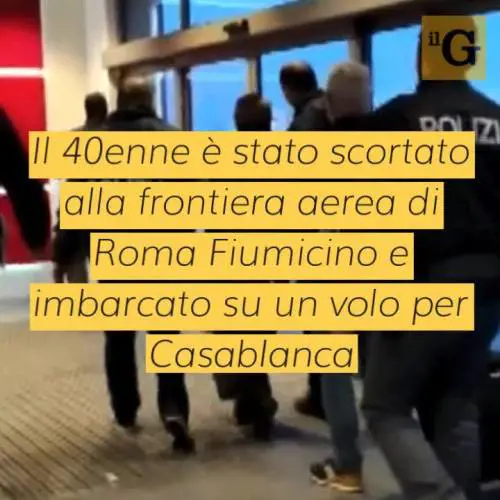 Espulso perché pericoloso e vicino all'Isis, marocchino rispedito in patria