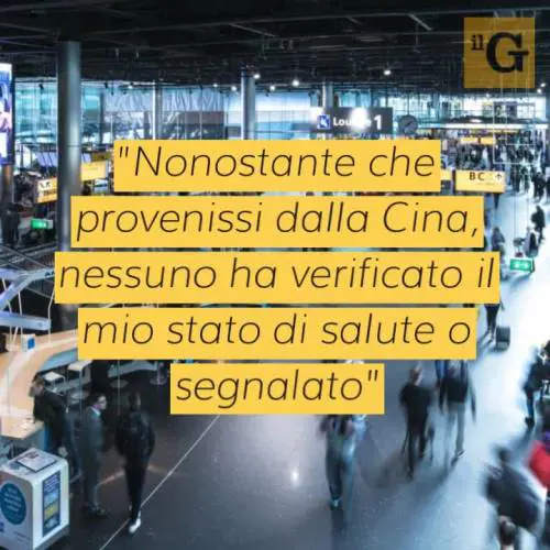 Falle nei controlli, il racconto di un ingegnere italiano di ritorno dalla Cina