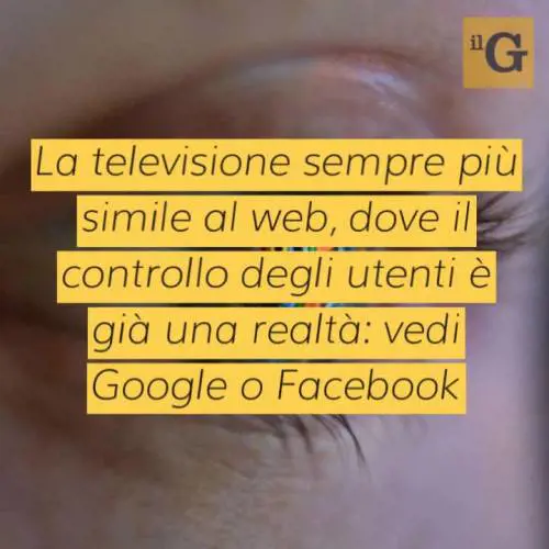 Allarme degli esperti, spiati anche dalla Smart-Tv: "Possono sapere tutto"
