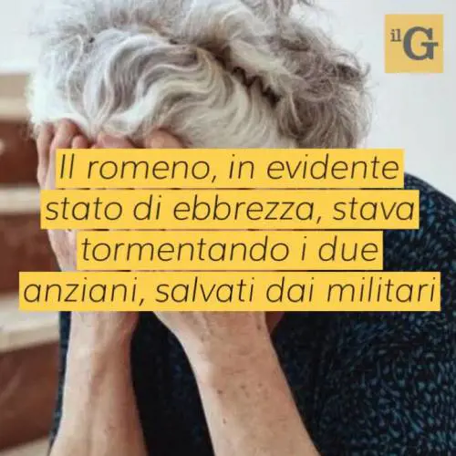 Maltratta coppia di anziani: carabinieri arrestano badante romeno dopo colluttazione