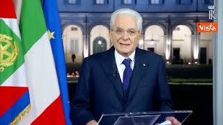 Mattarella: "Facciamo cambiamenti necessari al Paese. Ognuno faccia la propria parte"