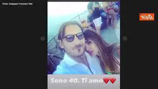 La dedica di Totti per il compleanno della moglie: "Metà della vita l'abbiamo passata insieme"