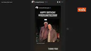 Morgan Freeman compie 84 anni, gli auguri delle star su Instagram