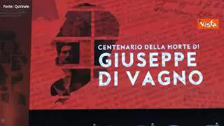 Mattarella alla cerimonia commemorativa del centenario della morte di Giuseppe Di Vagno