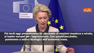 Von der Leyen: "Russia vuole destabilizzare Europa. Riterremo Putin responsabile"
