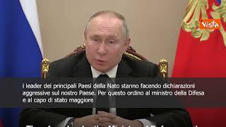 SOTTOTITOLI Putin: "Massima allerta del sistema di deterrenza nucleare"