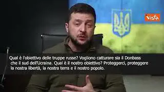 SOTTOTITOLI Zelensky: "Russia vuole conquistare Donbass e sud Ucraina"