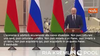 SOTTOTITOLI Sanzioni Russia, Putin: "Economia si adatterà, venderemo ad altri"