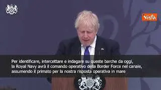 SOTTOTITOLI Johnson: "Royal Navy nel canale della Manica per contrastare immigrazione clandestina"