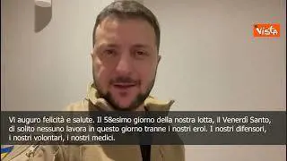 Ucraina, il messaggio di Zelensky per il venerdì santo: "Oggi di solito nessuno lavora"