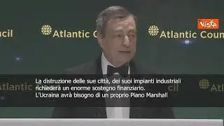Draghi: "Occorre piano Marshall per ricostruzione Ucraina"