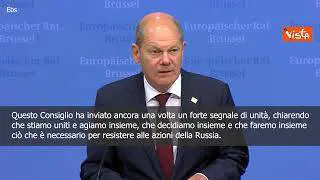 SOTTOTITOLI Scholz: "Da Consiglio Ue forte segnale di unità"