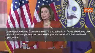 Sentenza Corte Suprema su aborto, Nancy Pelosi: "Schiaffo in faccia alle donne"