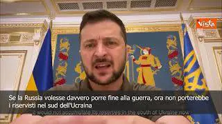 SOTTOTITOLI Zelensky: "Se Russia volesse fine guerra non porterebbe riservisti a sud dell'Ucraina"